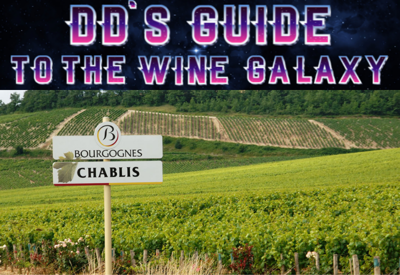 International Chablis & Fried Chicken Day: DD's Wine Guide to the Galaxy